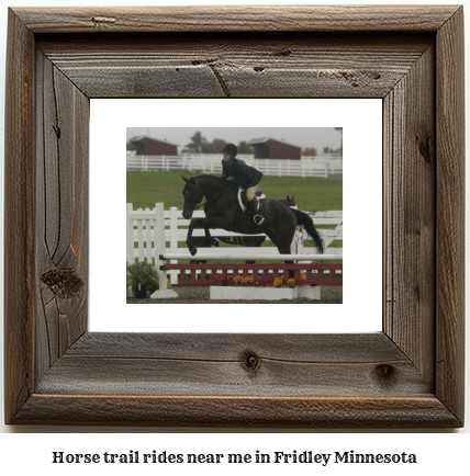 horse trail rides near me in Fridley, Minnesota